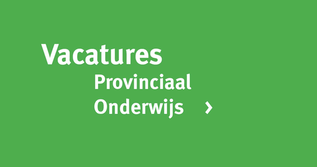 Vacatures Provinciaal Onderwijs