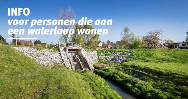 Info voor personen die aan waterlopen wonen